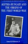 Austria-Hungary and the Origins of the First World War