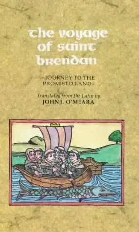 The Voyage of Saint Brendan: Journey to the Promised Land