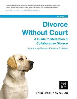 Divorce Without Court: A Guide to Mediation and Collaborative Divorce