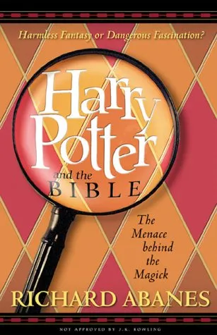 Harry Potter and the Bible: The Menace Behind the Magick