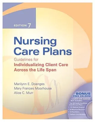 Nursing Care Plans: Guidelines for Individualizing Client Care Across the Life Span