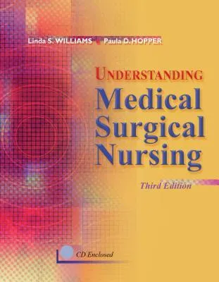 Understanding Medical Surgical Nursing [With CDROM]