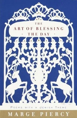 The Art of Blessing the Day: Poems with a Jewish Theme