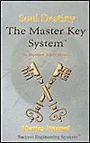 Soul Destiny the Master Key System: The Handbook to Life Mastery