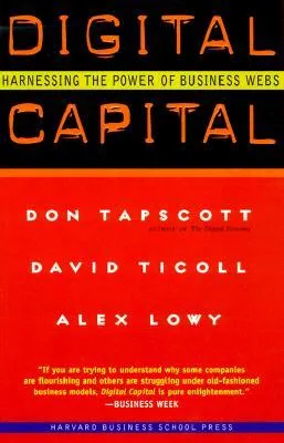 Digital Capital: Harnessing the Power of Business Webs