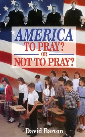 America to Pray? or Not to Pray?