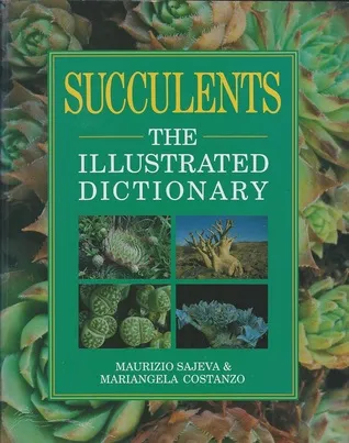 Succulents: The Illustrated Dictionary