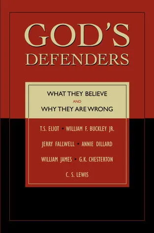 God's Defenders: What They Believe and Why They Are Wrong