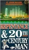 Repentance & 20th Century Man