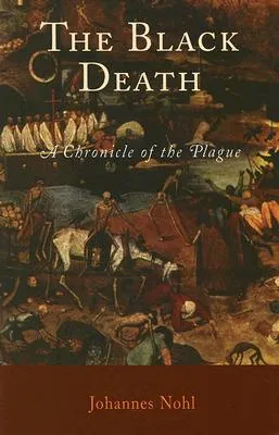 The Black Death: A Chronicle of the Plague