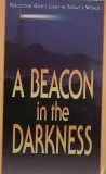 A Beacon in the Darkness : Seeing Through: Reflecting God