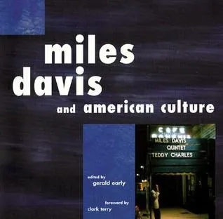 Miles Davis and American Culture