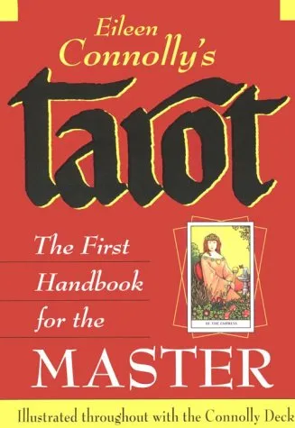 Tarot: The First Handbook for the Master