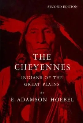 The Cheyennes: Indians of the Great Plains