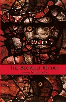 The Beowulf Reader: Basic Readings