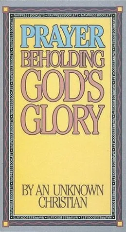 Prayer -- Beholding God's Glory