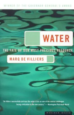 Water: The Fate of Our Most Precious Resource