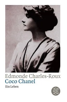 Coco Chanel. Ein Leben.