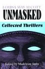 Louisa May Alcott Unmasked: Collected Thrillers