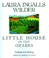 Little House in the Ozarks: The Rediscovered Writings