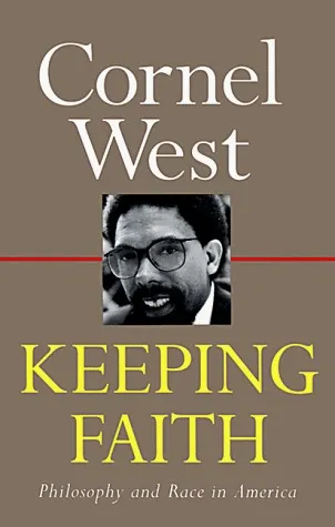 Keeping Faith: Philosophy and Race in America