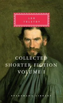 Collected Shorter Fiction: Volume I