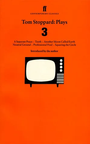 Plays 3: A Separate Peace / Teeth / Another Moon Called Earth / Neutral Ground / Professional Foul / Squaring the Circle