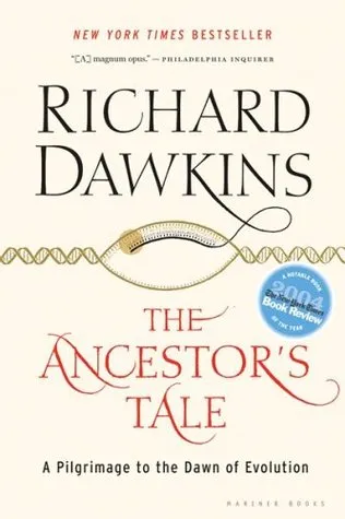 The Ancestor's Tale: A Pilgrimage to the Dawn of Evolution