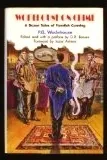 Wodehouse on Crime: A Dozen Tales of Fiendish Cunning