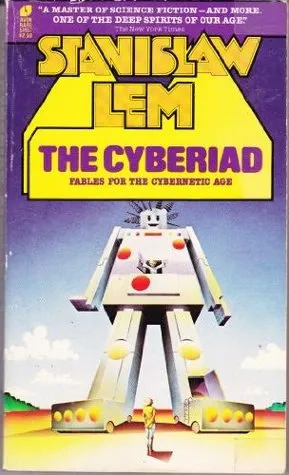 The Cyberiad (Fables for the Cybernetic Age)