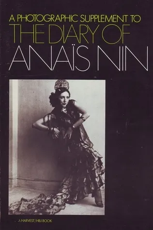 Photographic Supplement to the Diary of Anaïs Nin