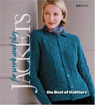 Jackets: For Work and Play (Best of Knitter's Magazine series, The)