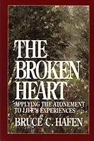 The Broken Heart: Applying the Atonement to Life