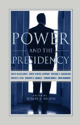 Power And The Presidency