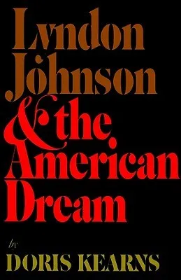 Lyndon Johnson and the American Dream