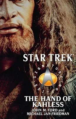 The Hand of Kahless: The Final Reflection and Kahless (Star Trek: All) (Star Trek: All)