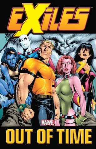 Exiles, Volume 3: Out of Time