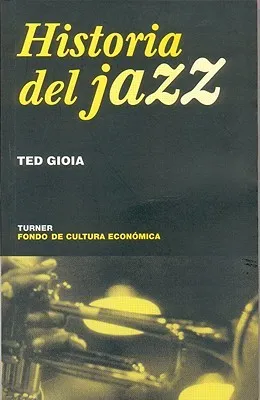 Historia Del Jazz/ the History of Jazz (Noema)