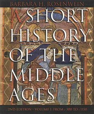 A Short History of the Middle Ages, Volume I: From C.300 to C.1150, Second Edition