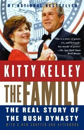 The Family: The Real Story of the Bush Dynasty