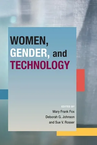 Women Gender and Technology (Women, Gender, and Technology (Wgt))