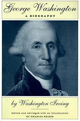 George Washington: A Biography