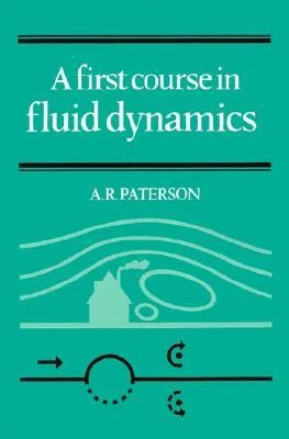 A First Course in Fluid Dynamics