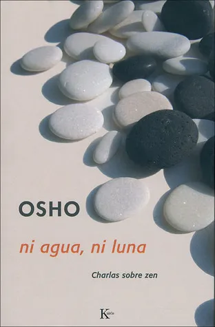 Ni agua, ni luna: Charlas sobre zen