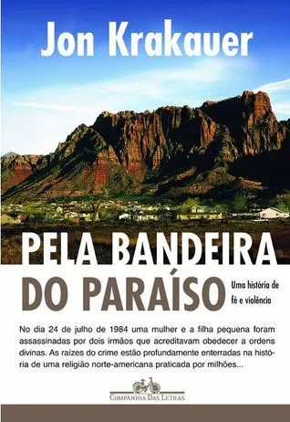 Pela Bandeira do Paraíso: uma História de Fé e Violência