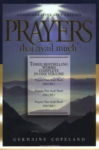 Prayers That Avail Much: Three Bestselling Works Complete In One Volume