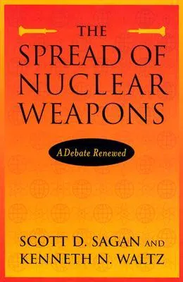 The Spread of Nuclear Weapons: A Debate Renewed