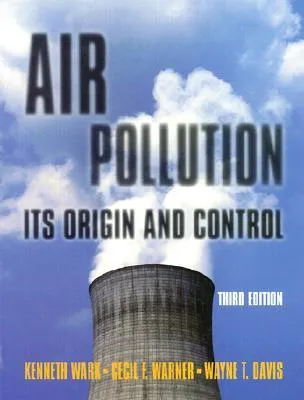 Air Pollution: Its Origin and Control