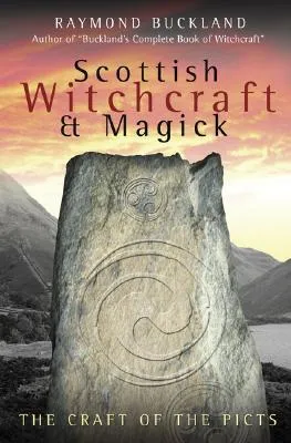 Scottish Witchcraft & Magick: The Craft of the Picts