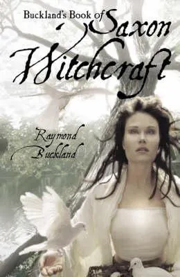 Buckland's Book of Saxon Witchcraft